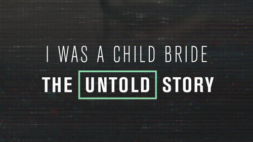 I Was a Child Bride