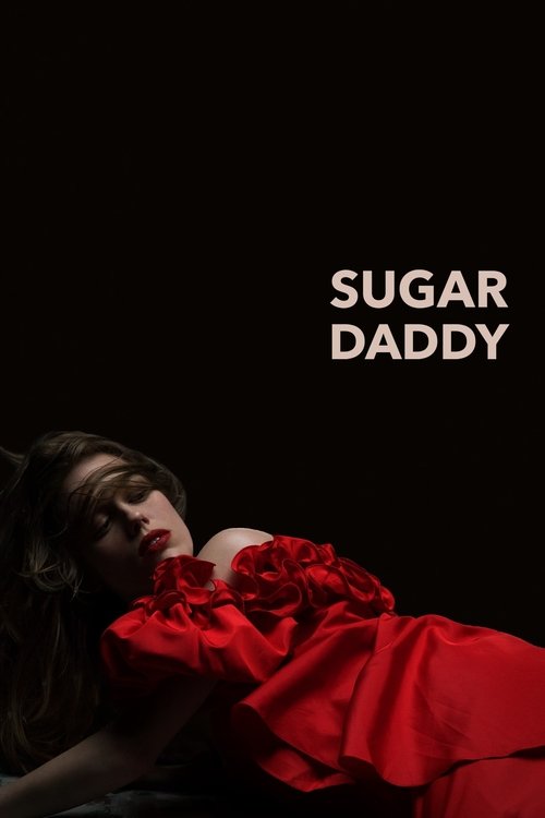 Watch Sugar Daddy (2021) Full Movie Online Free