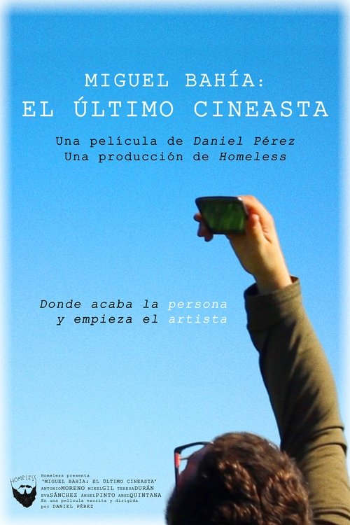Miguel Bahía: The Last Filmmaker Poster