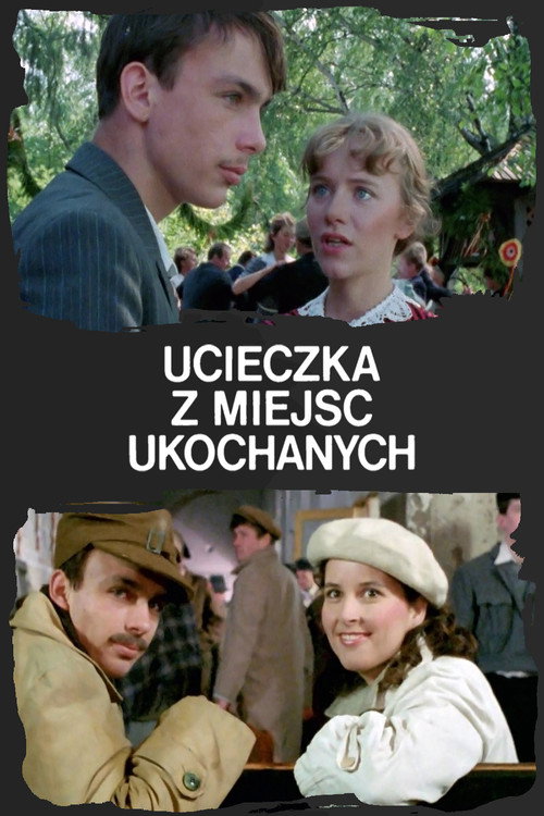 Ucieczka z miejsc ukochanych电影海报
