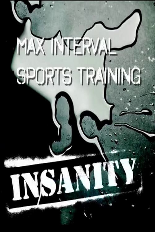 Insanity: Max Interval Sports Training 2009