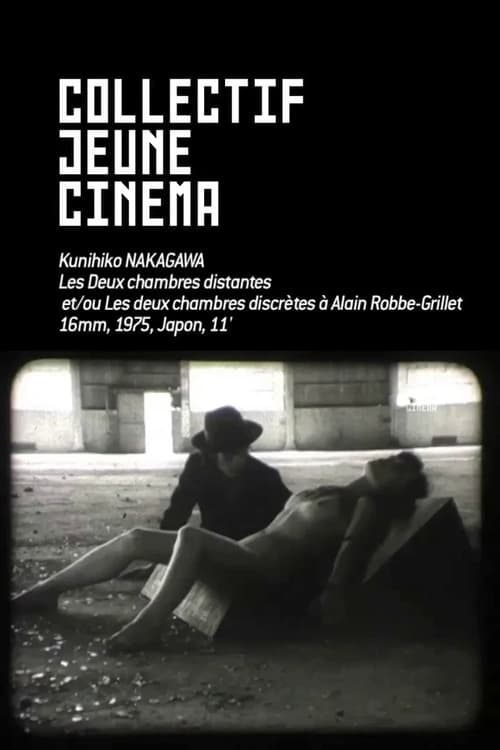 Deux chambres discrètes (à Alain Robbe-Grillet) 1975