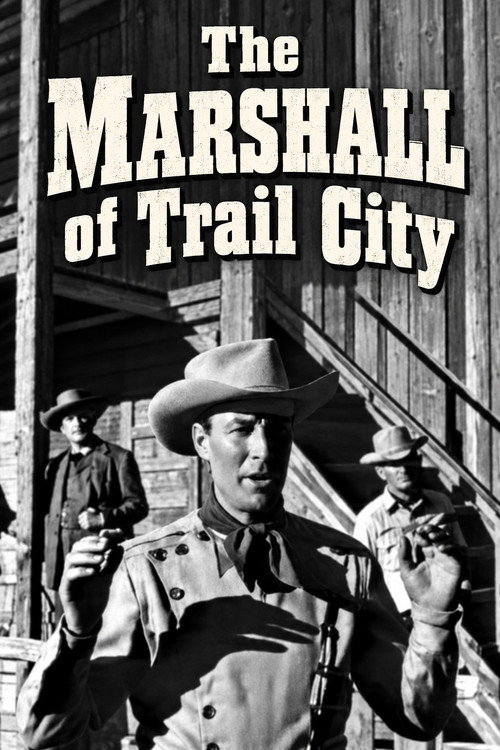 The Marshall of Trail City Poster
