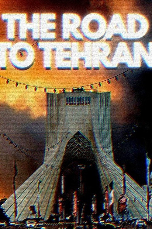 The Road to Tehran's poster
