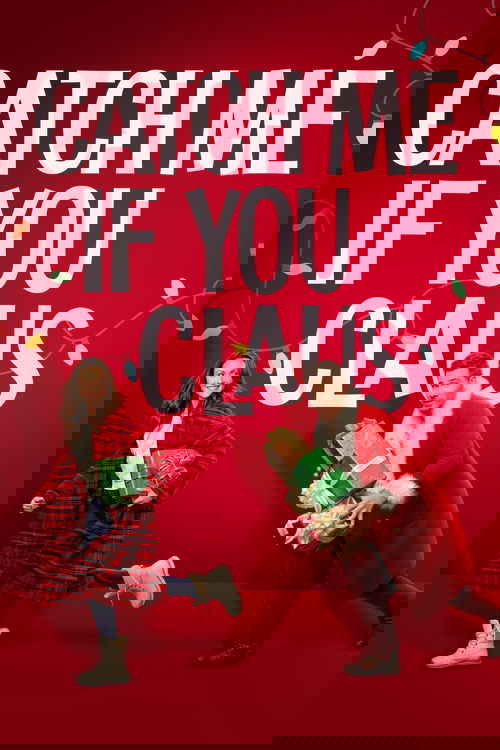 Catch Me If You Claus Poster