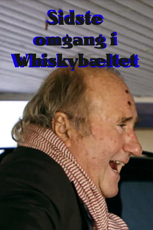 Sidste omgang i Whiskyb&aelig;ltet电影海报