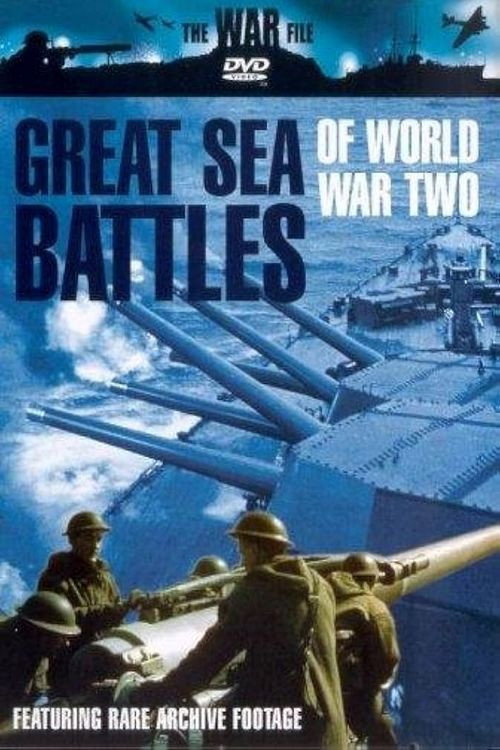 The War File: Great Sea Battles of World War Two Poster