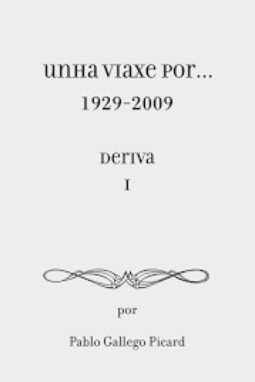 Unha viaxe por… 1929-2009