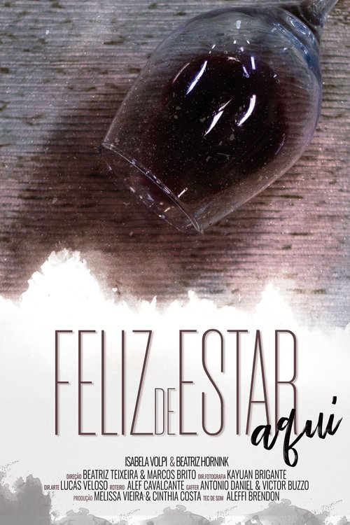 Feliz de Estar Aqui Poster