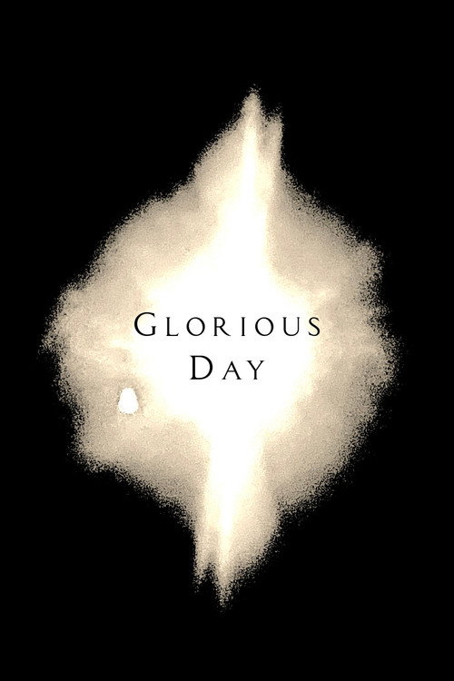 Glorious Day电影海报