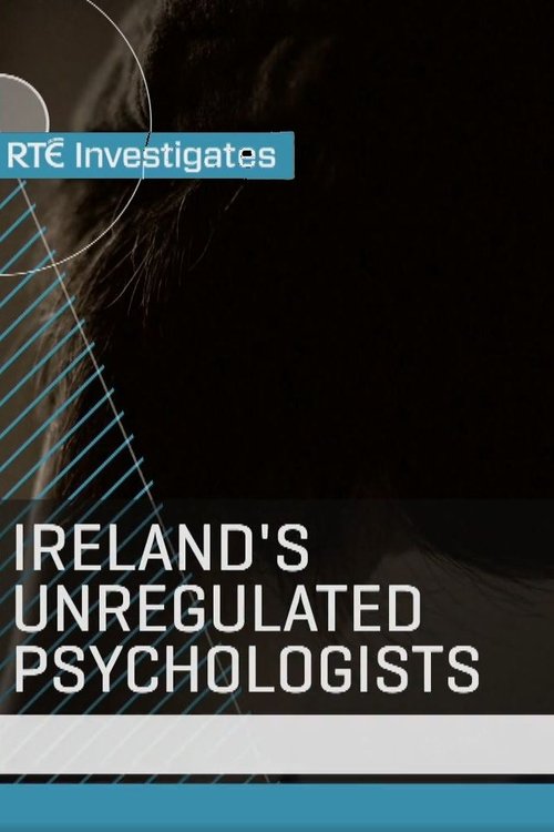 RT%C3%89+Investigates%3A+Ireland%27s+Unregulated+Psychologists