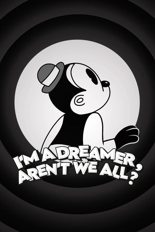 I'm a Dreamer, Aren't We All?电影海报