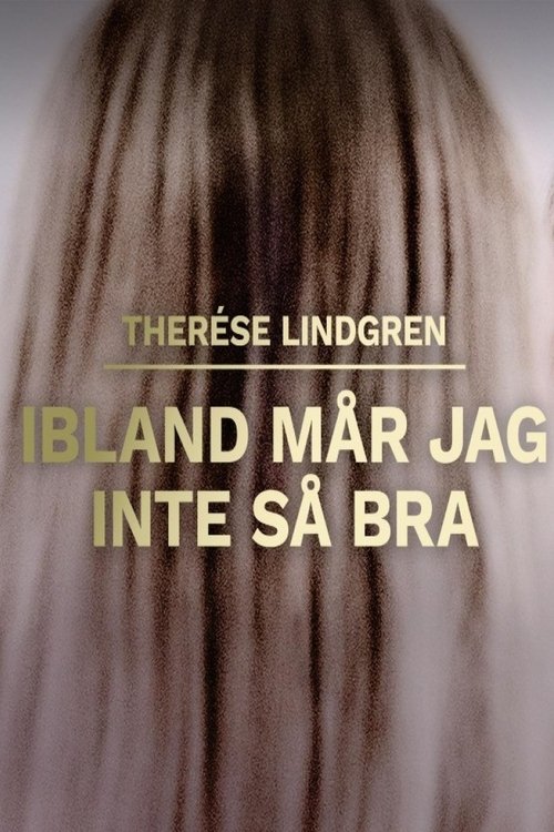 Therese Lindgren: Ibland mår jag inte så bra Poster