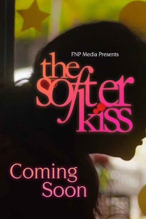 The Softer Kiss Poster