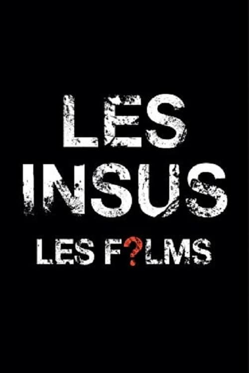 Les+Insus+-+Les+Films