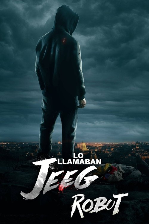 Le llamaban Jeeg Robot Poster