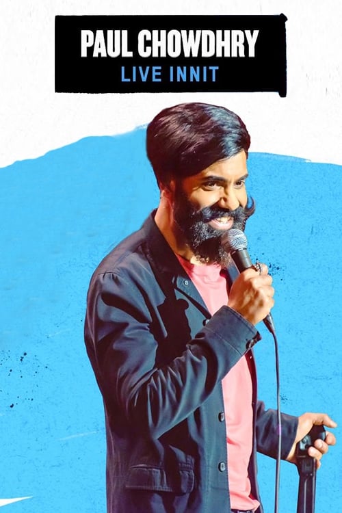 Paul Chowdhry - Live Innit (2019) Watch Full Movie Streaming Online
