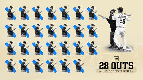 28 Outs: An Imperfect Story