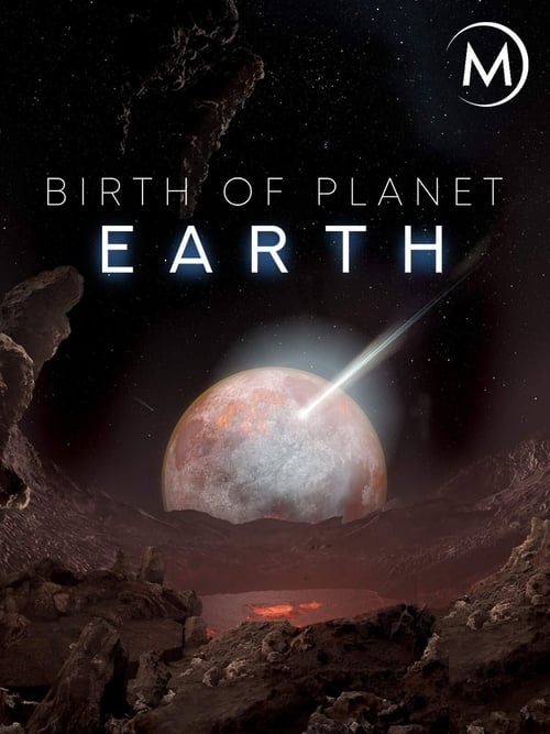 Birth of Planet Earth