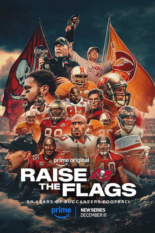 Raise the Flags: 50 Years of Buccaneers Football电影海报