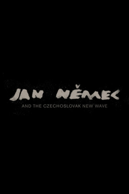 Jan Nemec and the Czechoslovak New Wave电影海报
