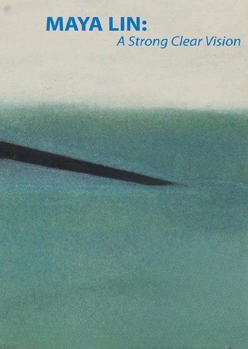 Maya Lin: A Strong Clear Vision poster 4