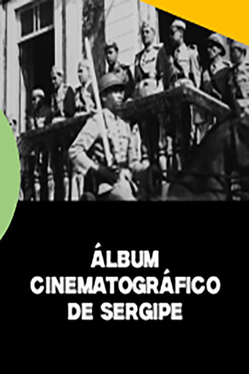 Álbum Cinematográfico de Sergipe's poster