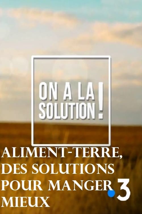 Aliment Terre, des solutions pour manger mieux 2019