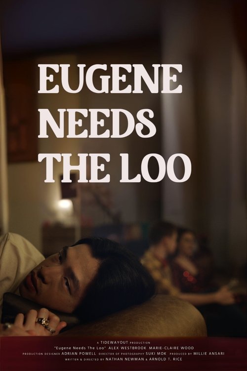 Eugene Needs The Loo Poster