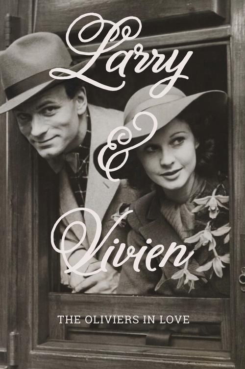 Larry+%26+Vivien%3A+The+Oliviers+in+Love