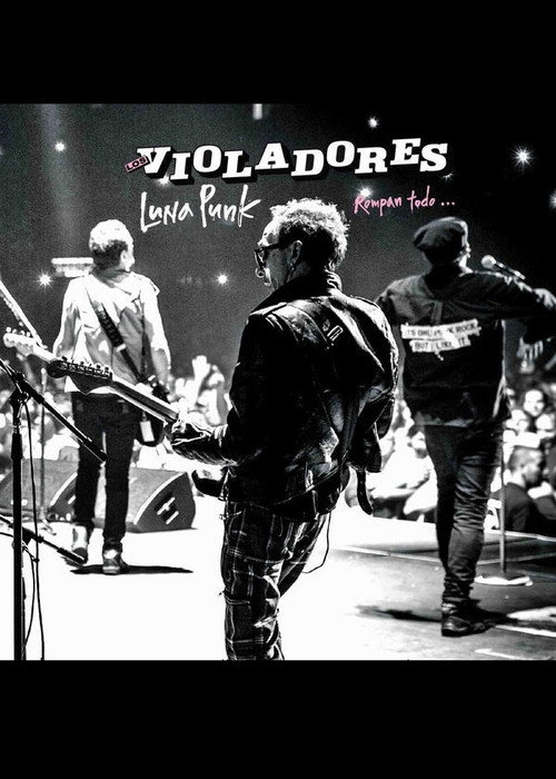 Los Violadores: Luna Punk, rompan todo...'s poster