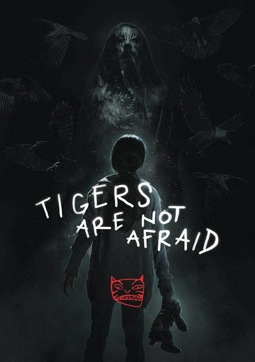 Tigers Are Not Afraid (2017) Full Movie