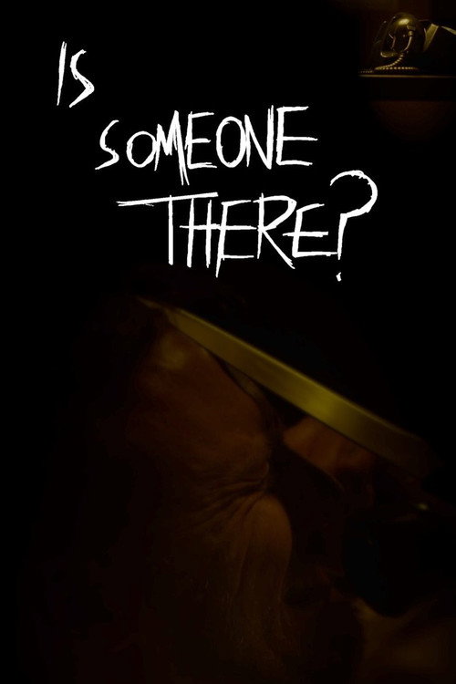 Is Someone There?电影海报