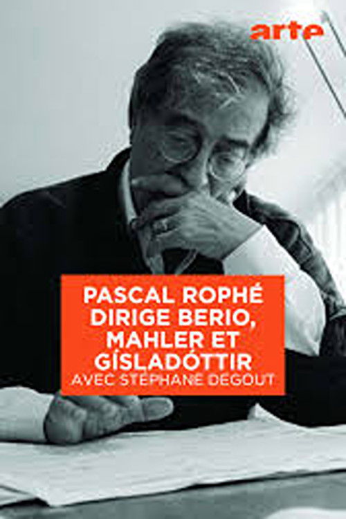 Pascal Rophé conducts Berio, Mahler and Gísladóttir With Stéphane Degout Poster