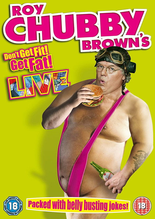 Roy Chubby Brown - Don't Get Fit Get Fat poster 2