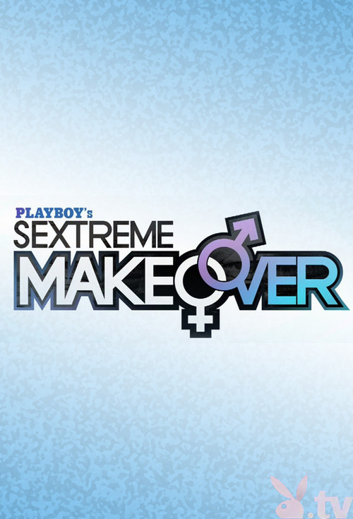Sextreme Makeover电影海报