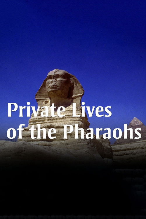 Private Lives of the Pharaohs