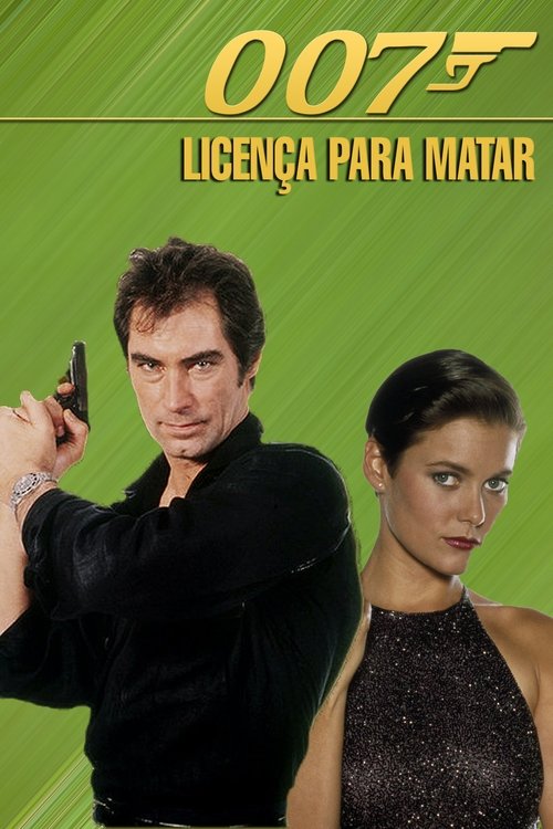 007 - Licença para Matar (1989) Watch Full Movie Streaming Online