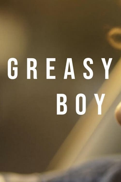 Greasy+Boy