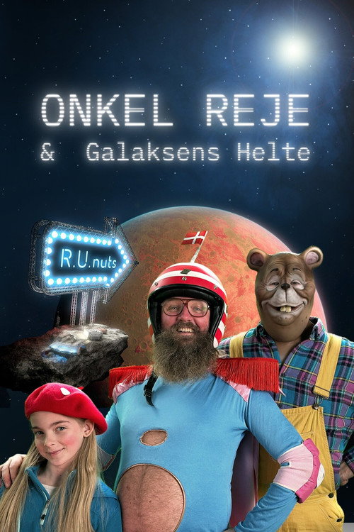 Onkel Reje og Galaksens Helte