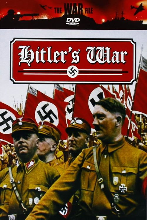 The War File: Hitler's War Poster