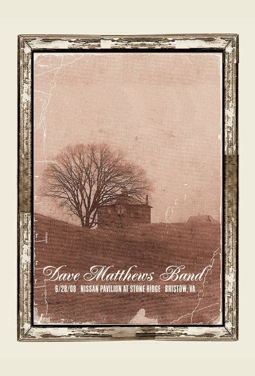 Dave Matthews Band: Nissan Pavilion at Stone Ridge - Bristow, VA - 6/28/08电影海报