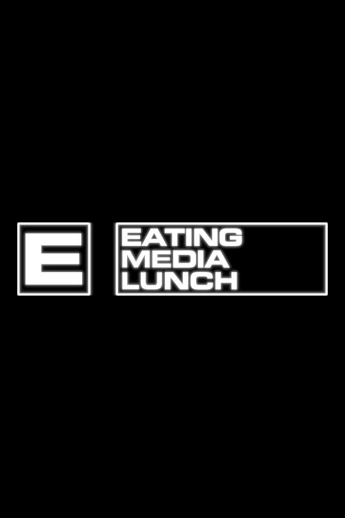 Poster of Eating Media Lunch