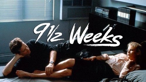 9½ Wochen (1986) Watch Full Movie Streaming Online