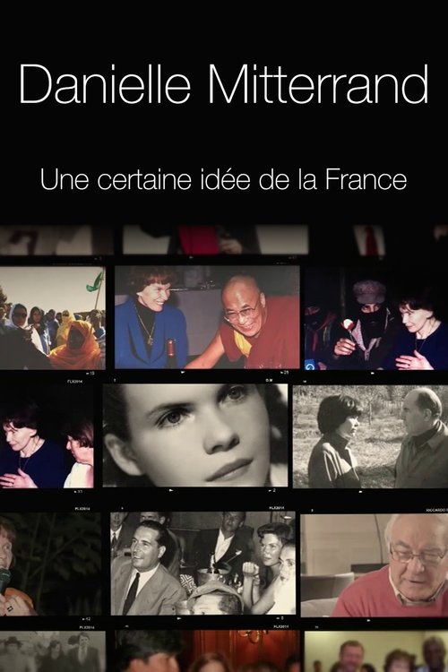 Danielle+Mitterrand%2C+une+certaine+id%C3%A9e+de+la+France