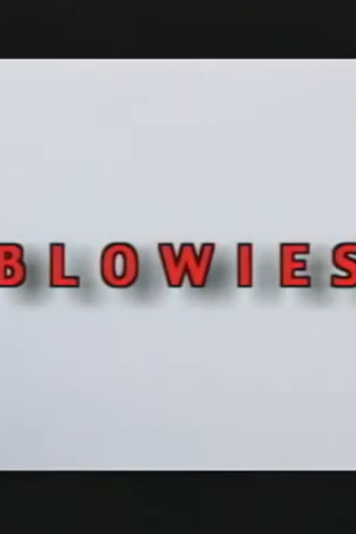 Blowies