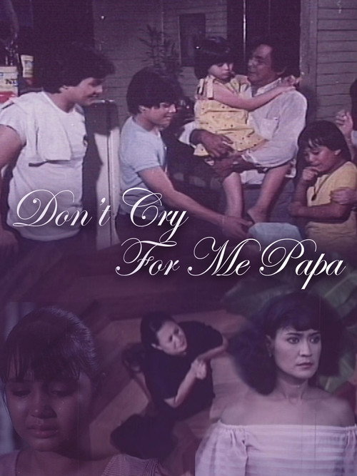 Don't Cry For Me Papa电影海报