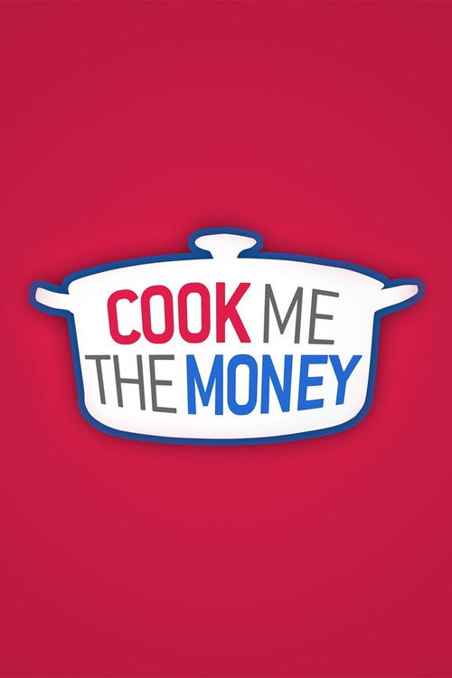 Cook Me the Money电影海报