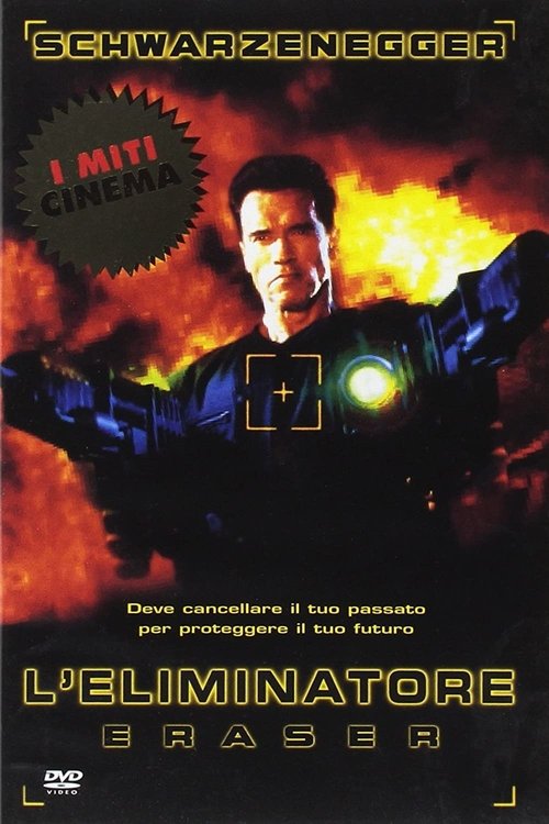 L'Eliminatore - Eraser (1996) Guarda lo streaming di film completo online