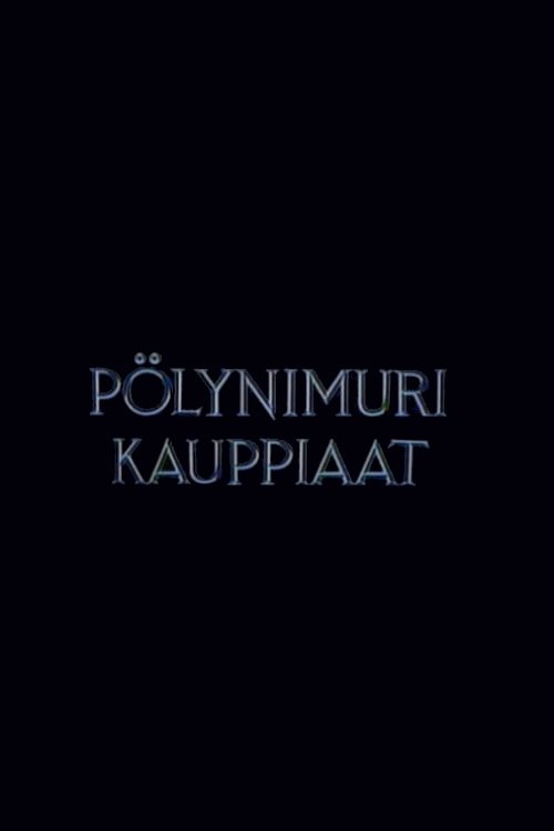 bekijk film Pölynimurikauppiaat (1993) Full Movies Pölynimurikauppiaat (1993) Bekijk volledige filmstreaming online